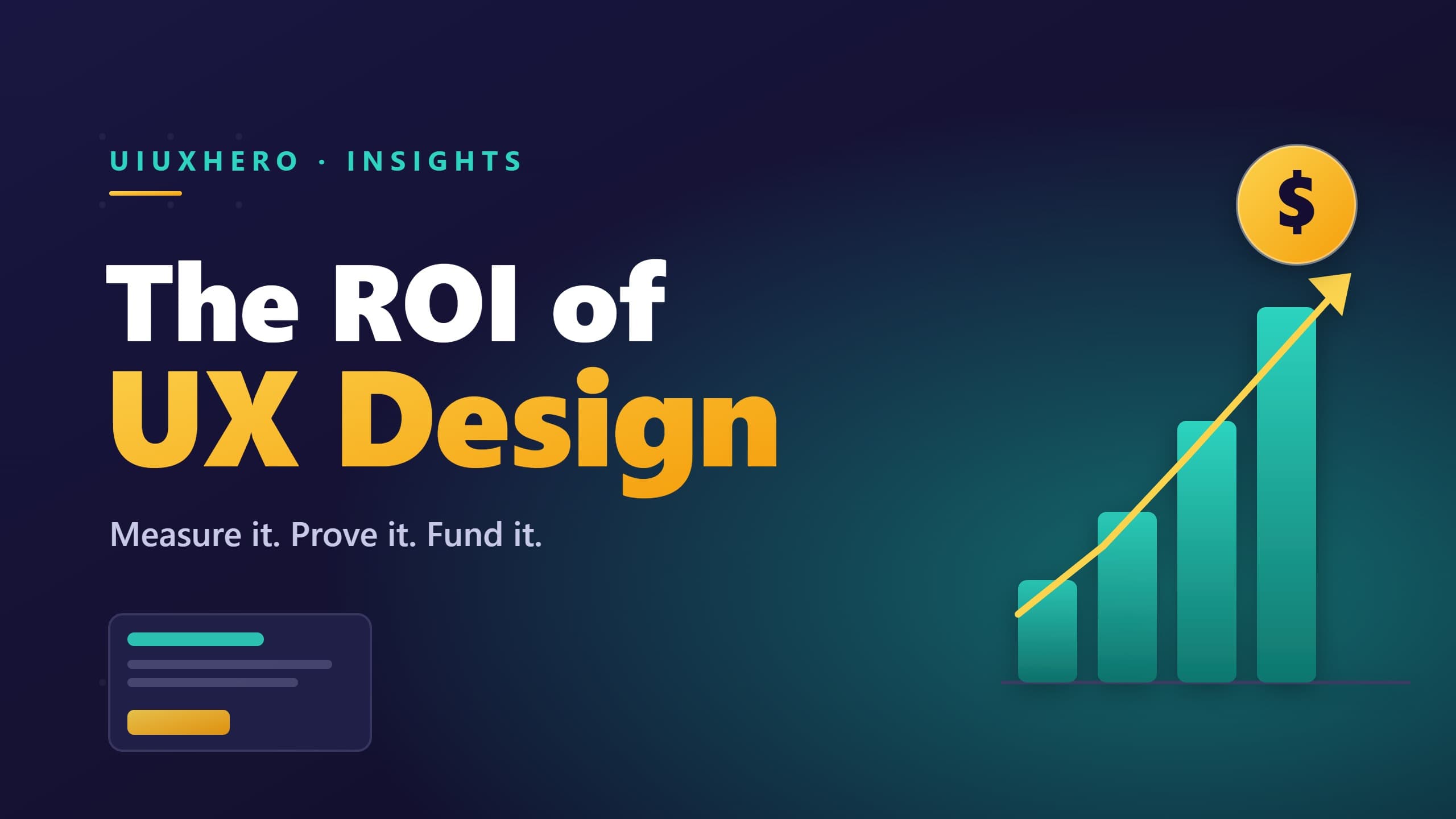 The ROI of UX Design: How to Measure and Prove the Business Value of Good Design